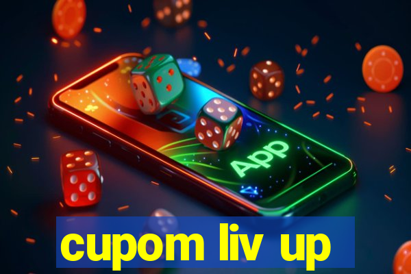 cupom liv up